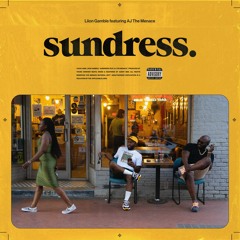 Liion Gamble - Sundress (feat. AJ The Menace)