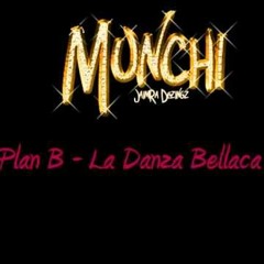 La Danza Bellaca - Plan B