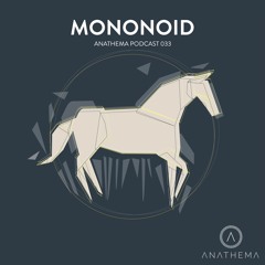 Anathema Podcast 033 - MONONOID