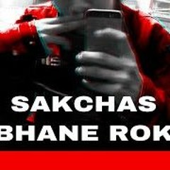 Sakchas Bhane Rok - KAAL - 69 (Prod. By JP SoundZ)