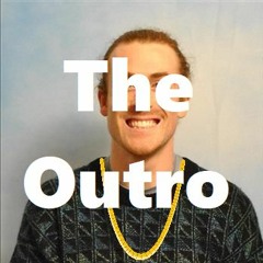 The Outro (Diss Track)