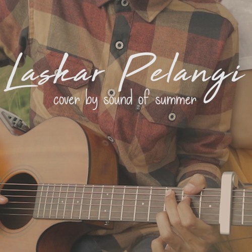 Laskar Pelangi Nidji Cover With Kalimba By Sound Of Summer By Sound Of Summer Laskar Pelangi Nidji Cover With Kalimba By Sound Of Summer By Sound Of Summer