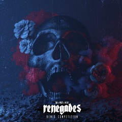 Taw X Mylky X M.I.M.E - Renegades [REMIX COMPETITION] (Details in Description)