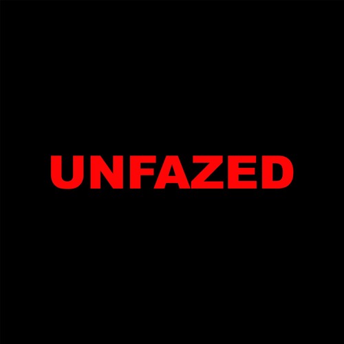 Unfazed