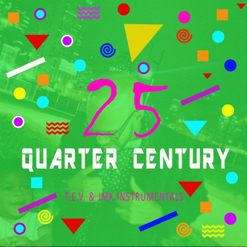 Stream Quarter Century By T E V Listen Online For Free On Soundcloud