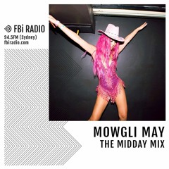 The Midday Mix - Mowgli May (June '19)