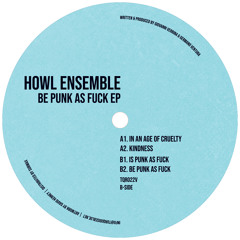 *Premiere* Howl Ensemble - Kindness