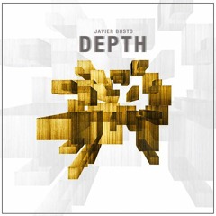 Javier Busto - Depth