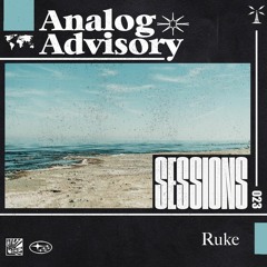 Analog Advisory Sessions 023: Ruke
