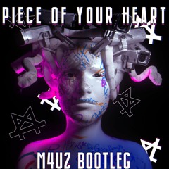 Piece Of Your Heart (M4Uz Bootleg) [Free Download em "Comprar/Buy"]