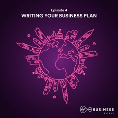 S3 | Ep4 Writing Your Business Plan