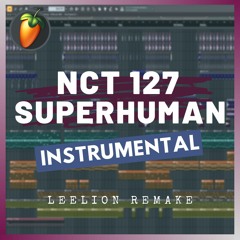 NCT 127 - SUPERHUMAN (Instrumental Remake)
