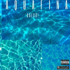 Aquafina (PROD.@DAMNLAKUR!)