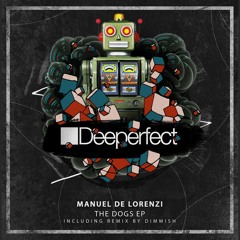 Manuel De Lorenzi - The Dogs (Dimmish Remix)