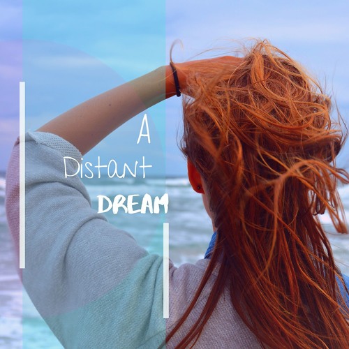 A Distant Dream
