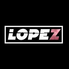 Lopez - Hey