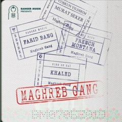 Maghreb Gang (feat. Frensch Montana & Khaled) (Murat Seker & Coskun Yildirim Club Edit)CUT