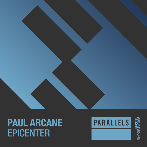 Paul Arcane - Epicenter [FSOE Parallels]