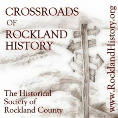104. Historical Hikes with Gordon Wren - Crossroads of Rockland History