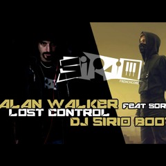 Alan Walker - Lost Control ft. Sorana (Dj Sirio Bootleg)