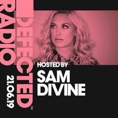 Defected Radio Show presented by Sam Divine - 21.06.19