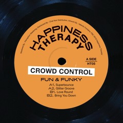 [IMPORTED PREMIERE] Crowd Control - Glitter Groove