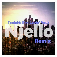 Tonight (Im Lovin You) - Njello Remix
