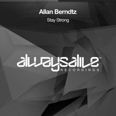 Allan Berndtz - Stay Strong [OUT NOW]