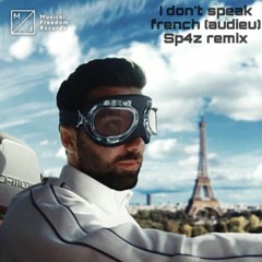 jonas aden & Rebmoe - I Dont Speak French (audieu) (Sp4z Remix)