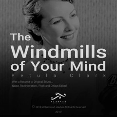 The Windmills of Your Mind  - Petula Clark