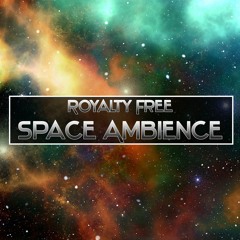 [Space Music] - Space Ambience - Royalty Free
