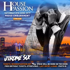 Jerome Six LIVE SET #HousePassion Proud Embankment 8.6.19