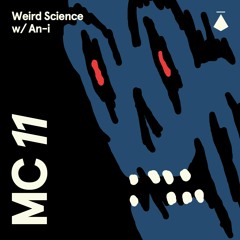 MC11: Weird Science with An-i (Douglas Lee)