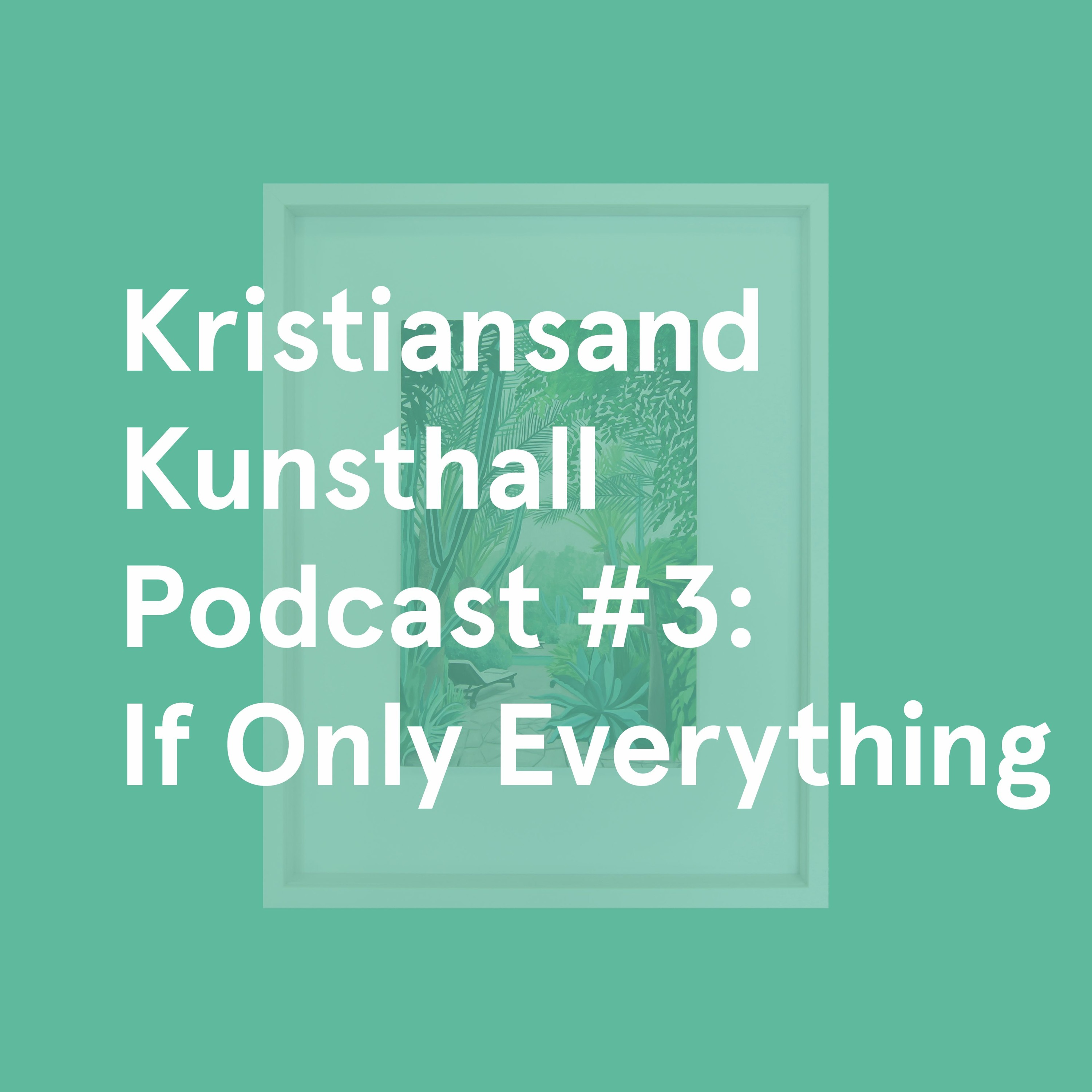 Kristiansand Kunsthall Podcast