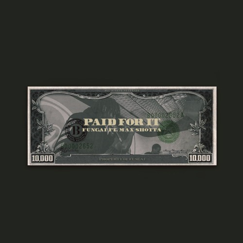 Paid for it ft Maxx Shotta