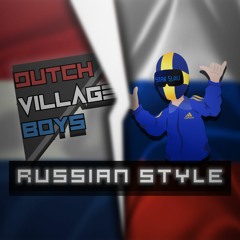 Starslav ft. Dutch Village Boys - Russian Style (Music video on Youtube, Link in Description)