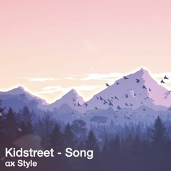 Kidstreet - Song [REMIX]