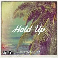 Hold Up