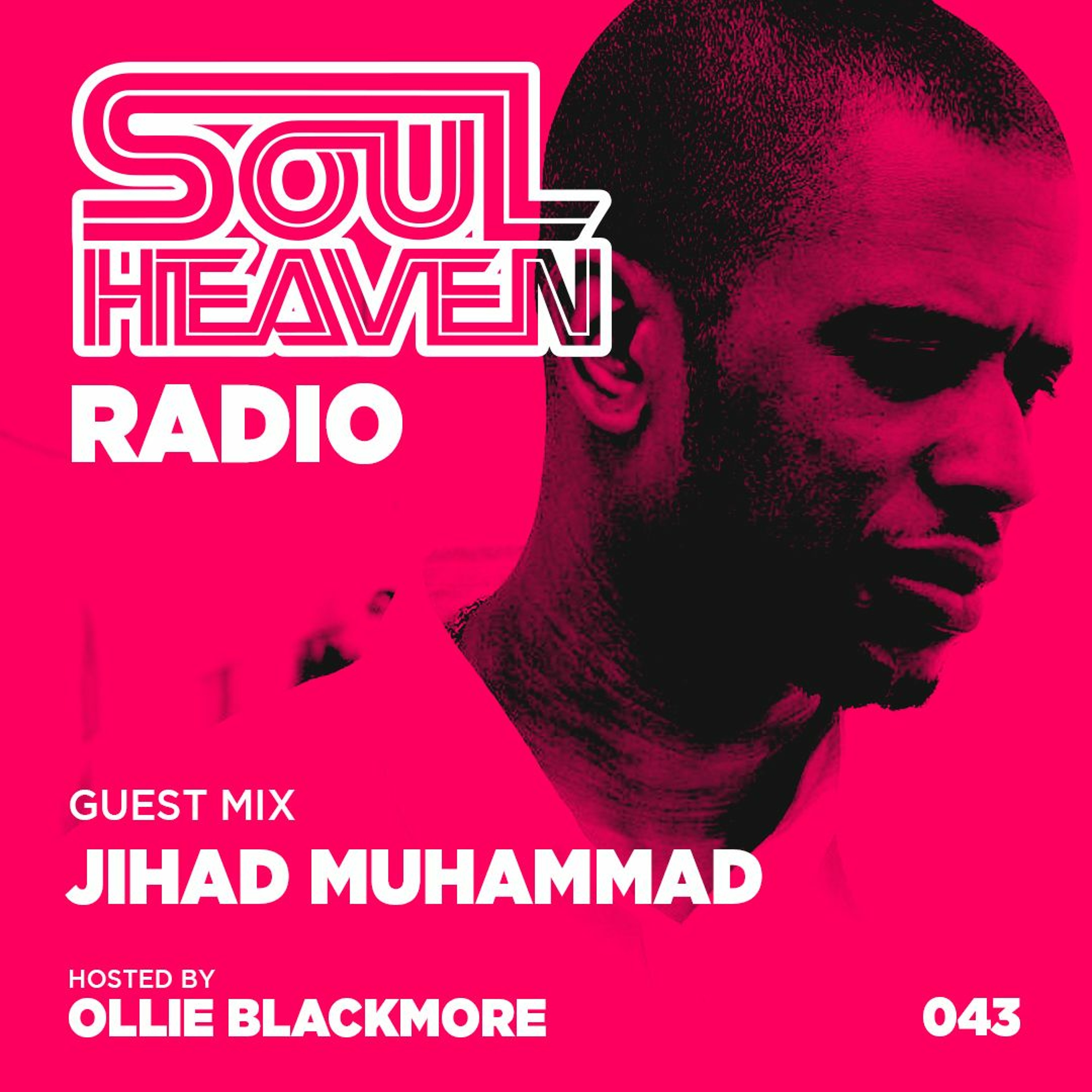 Soul Heaven Radio 043: Jihad Muhammad