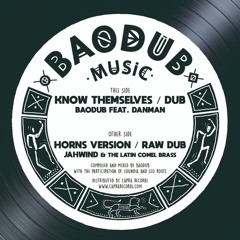 BAODUB001 - Danman/Baodub - Know Themselves/Dub & Jahwind/Baodub - Horns Version/Raw Dub
