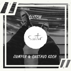 Jumper & Gustavo Koch - Glitch [ FREE DOWNLOAD ]