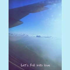 Let's Fall In To Love (Prod.yonas-K Beatz)feat.Marie