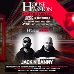 Jack N Danny LIVE SET #HousePassion 7th Bday 6.4.19 @ Fire + Lightbox
