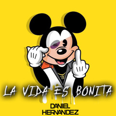 La Vida Es Bonita - Daniel Hernandez [FREE DOWNLOAD]