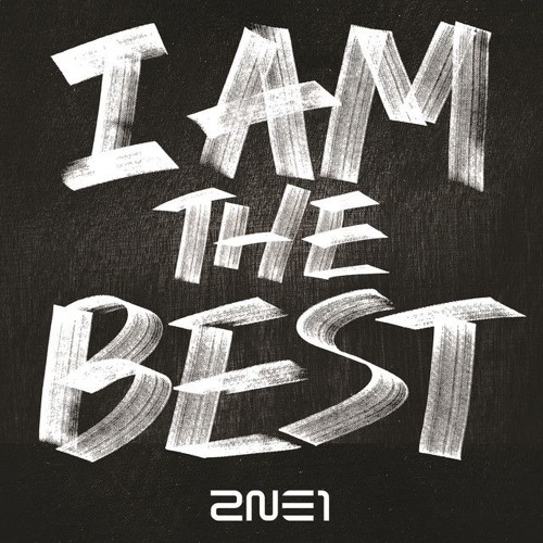 2NE1 - I AM THE BEST by icecreamcake on SoundCloud - Hear the ...