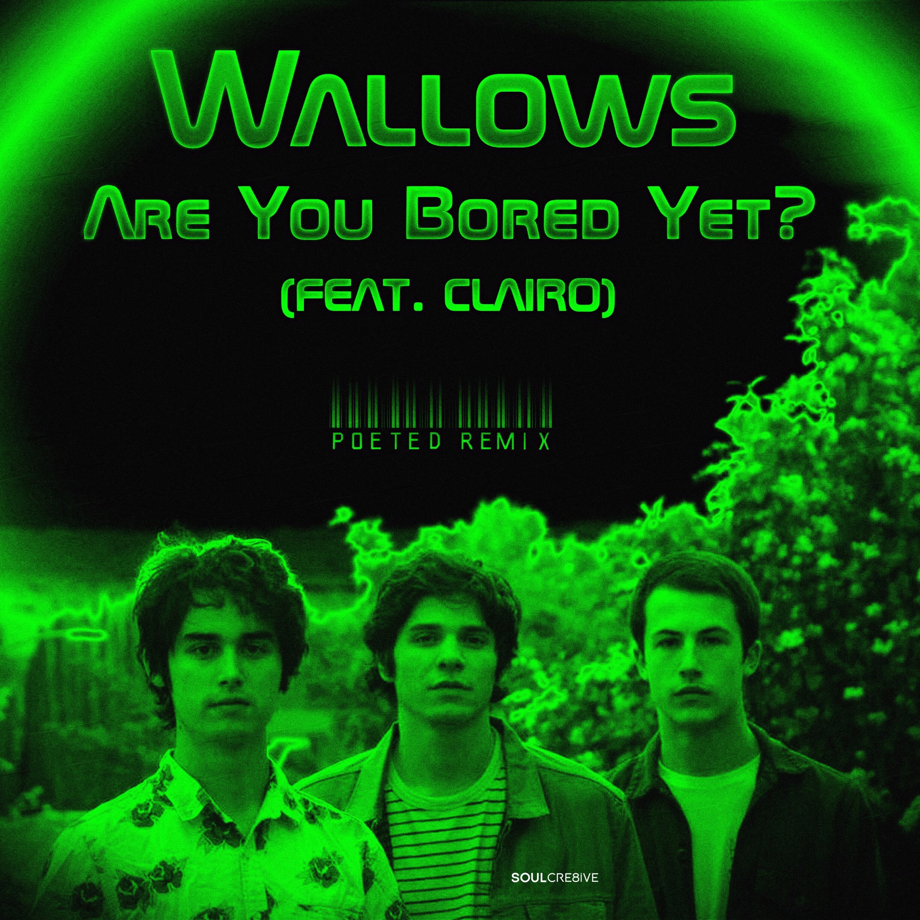 Wallows - Are You Bored Yet? feat. Clairo (PoetED Remix) episode artwork