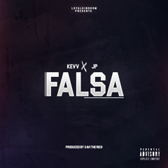 Kevv ft JP - Falsa(prod.Xavi The Rich)