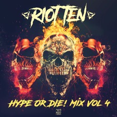 HYPE OR DIE! Mix Vol 4