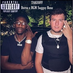 Takeoff ft BGM Suggsy Benz