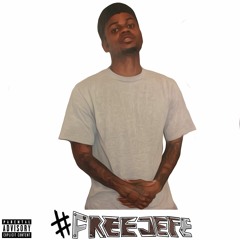 #FREEJEFE (prod. @luxgocrazy)